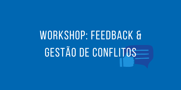 WORKSHOP FEEDBACK & COMUNICAÇÃO